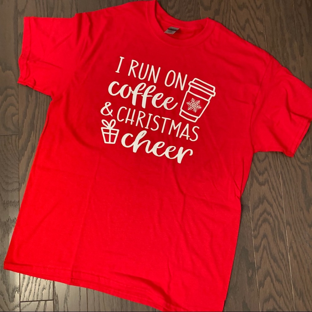 I run on Coffee and Christmas Cheer Vinyl shirt
